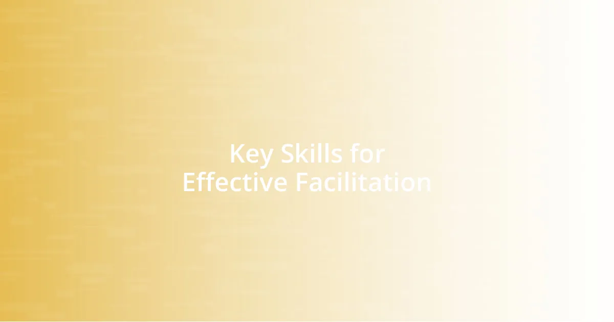 Key Skills for Effective Facilitation