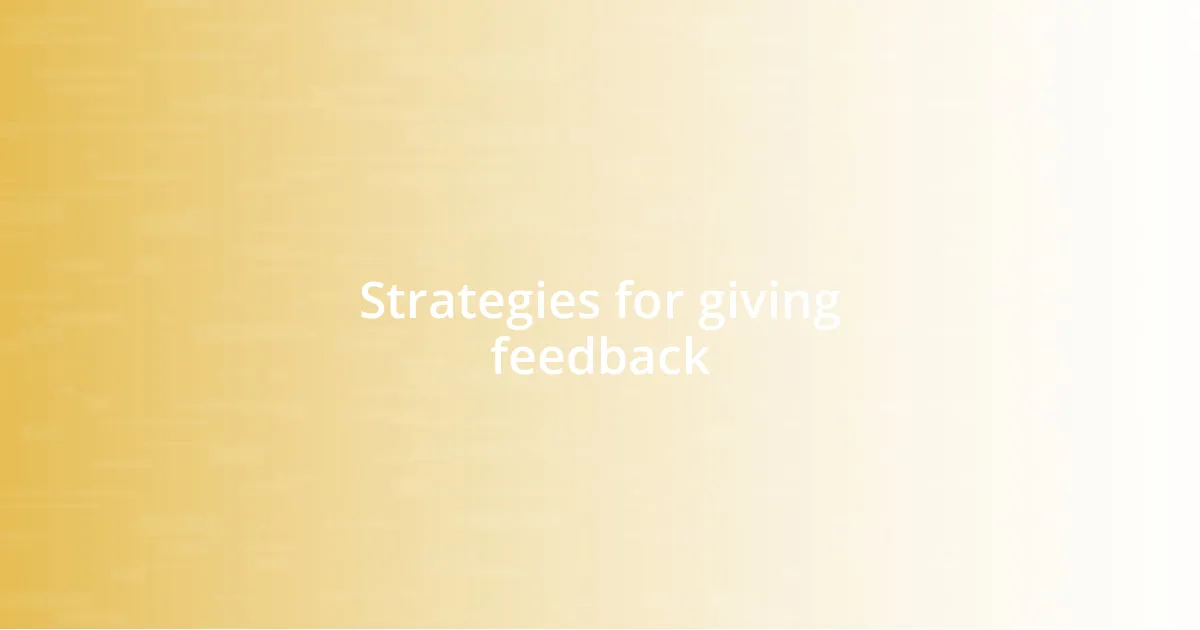 Strategies for giving feedback