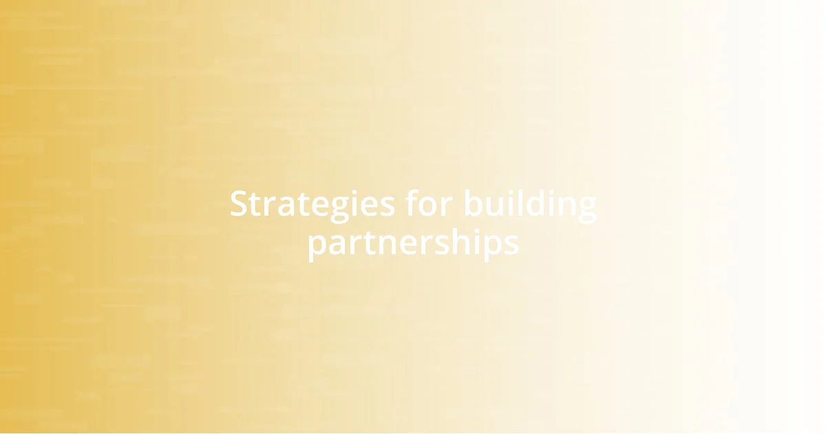 Strategies for building partnerships