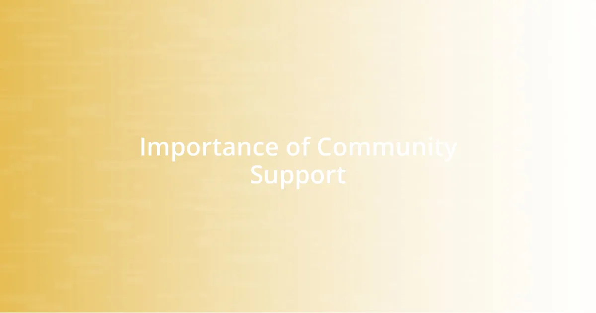 Importance of Community Support