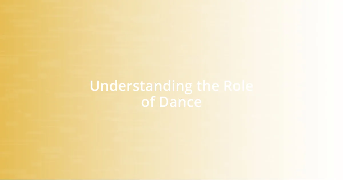 Understanding the Role of Dance