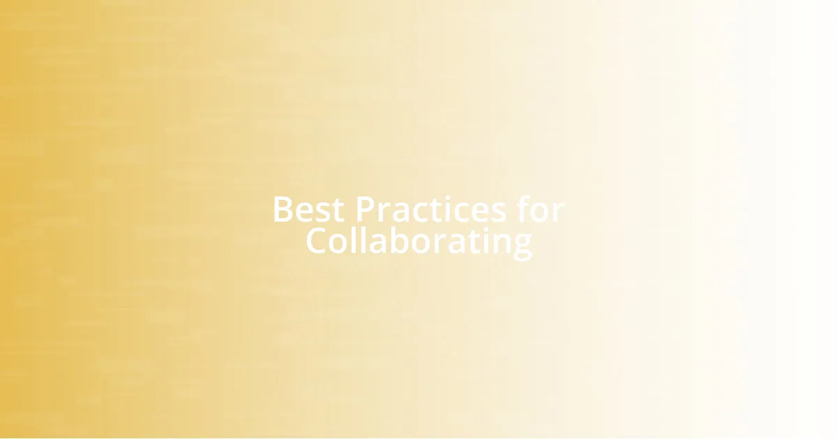 Best Practices for Collaborating