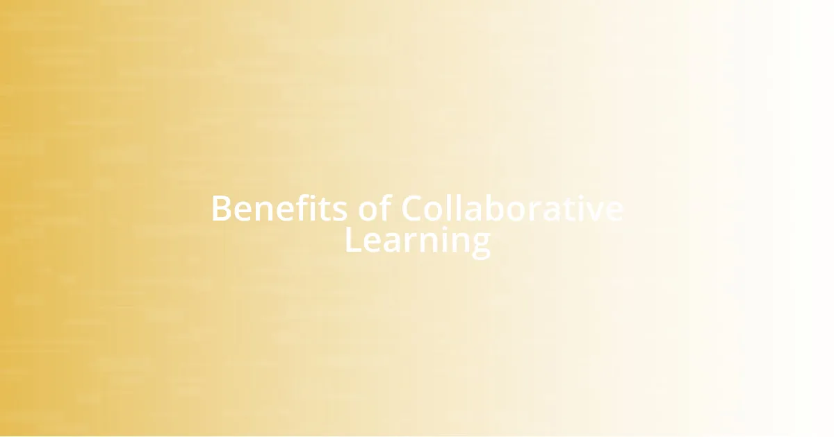 Benefits of Collaborative Learning