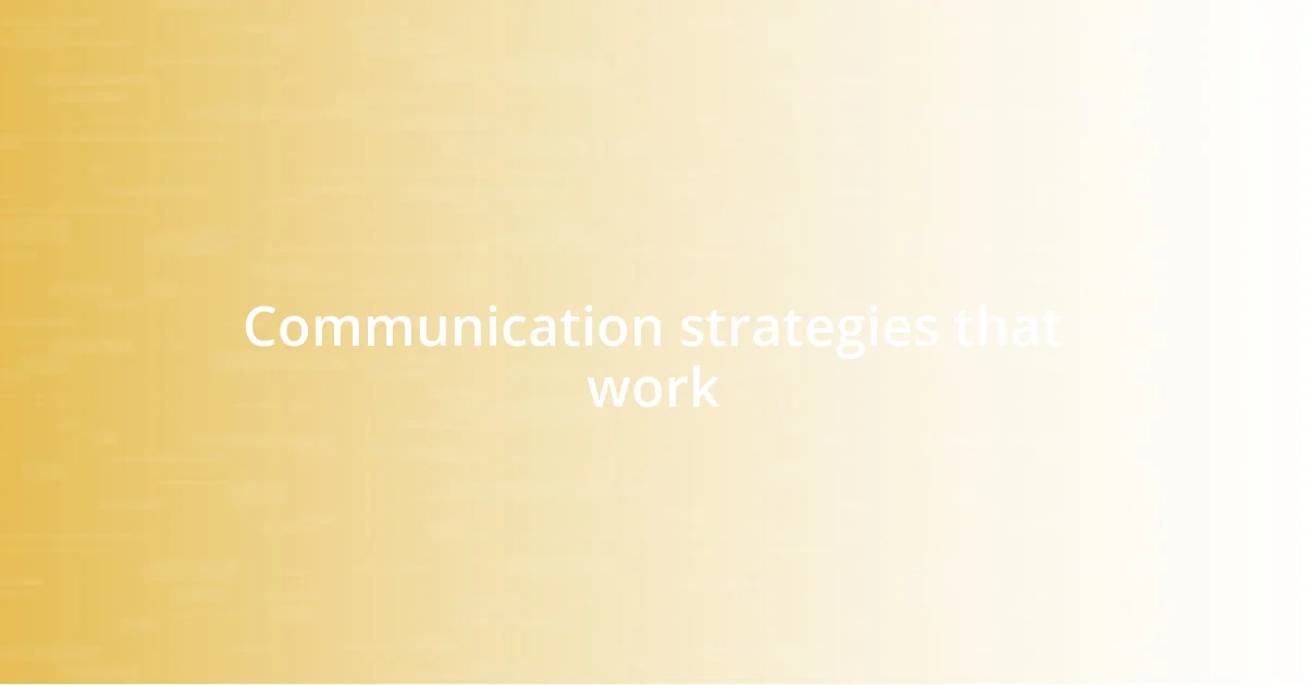 Communication strategies that work
