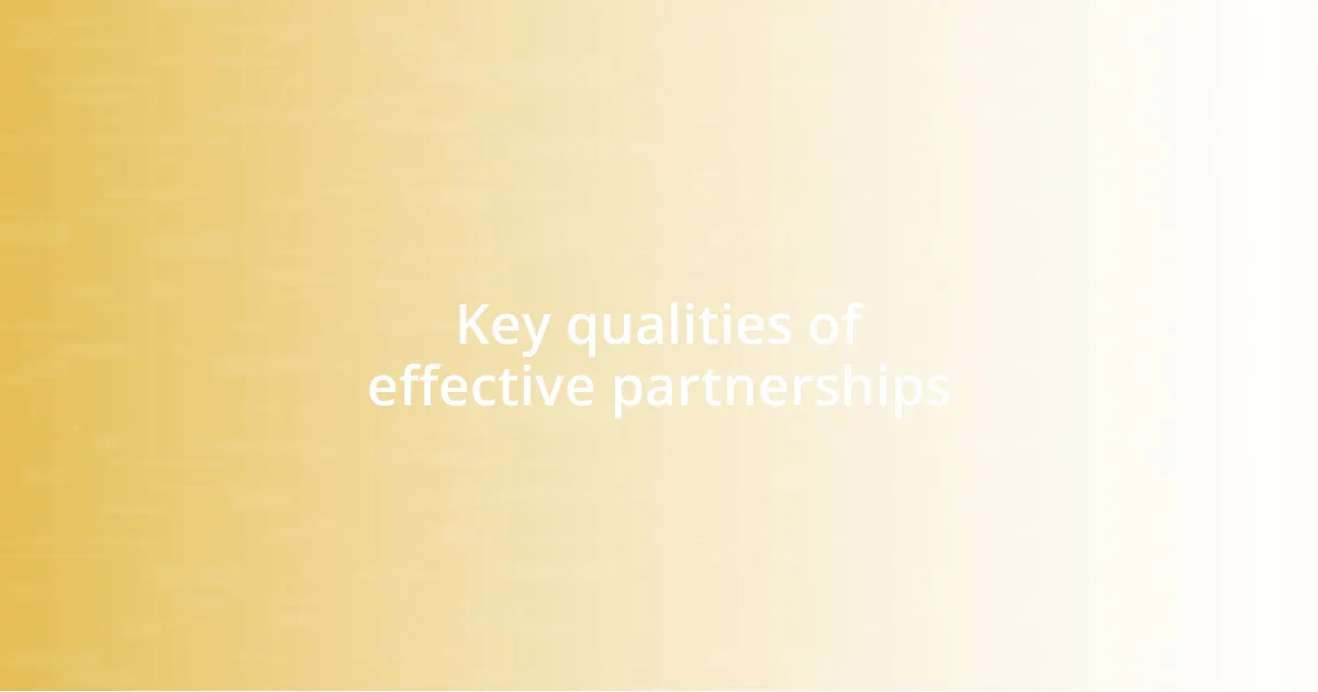 Key qualities of effective partnerships