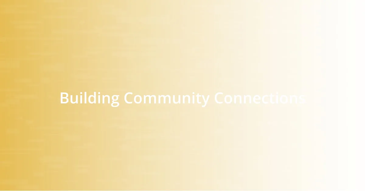 Building Community Connections