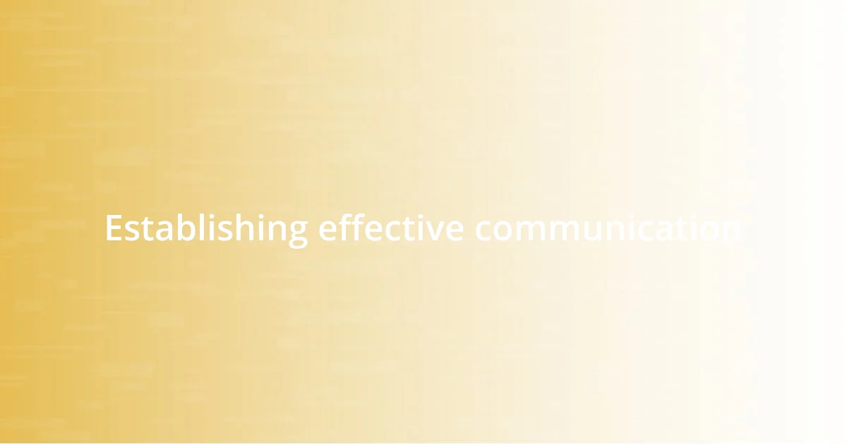 Establishing effective communication
