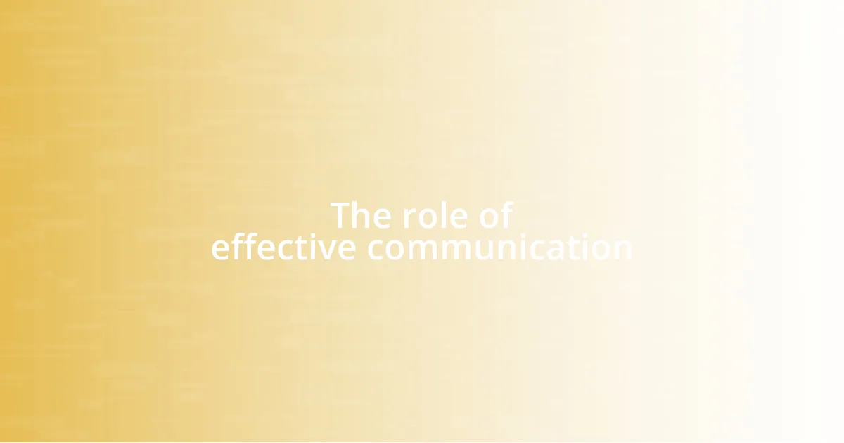 The role of effective communication