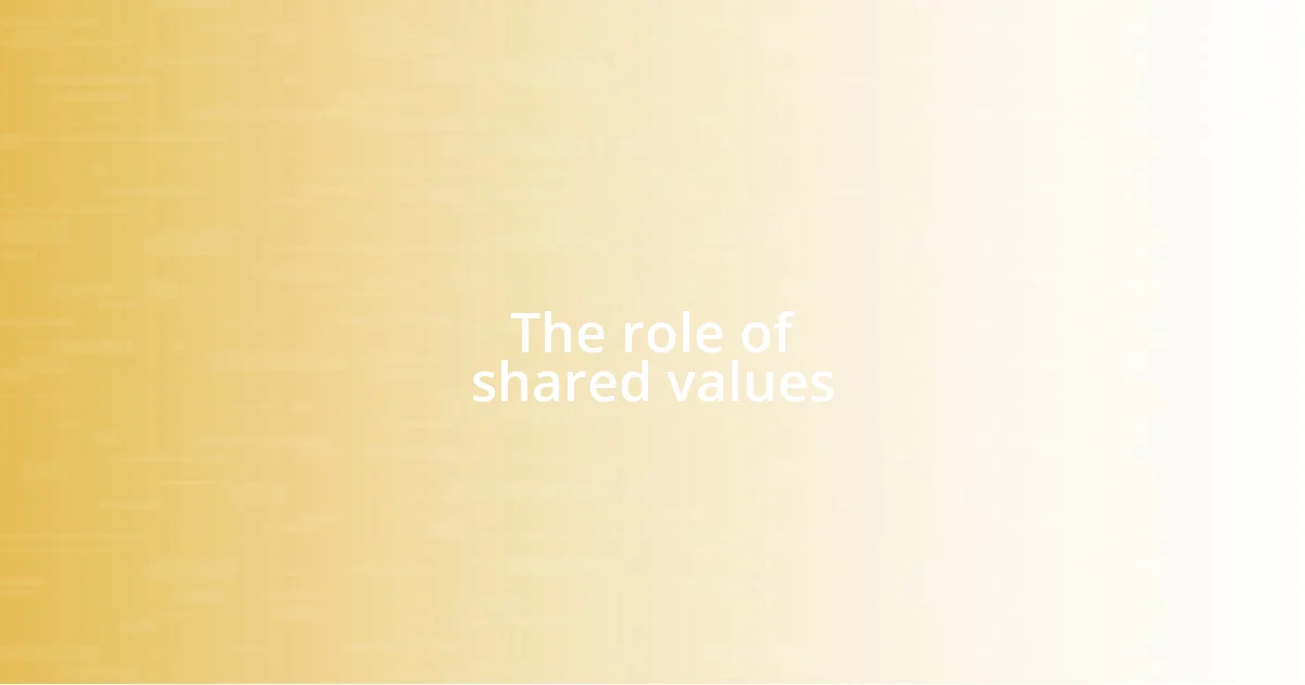 The role of shared values