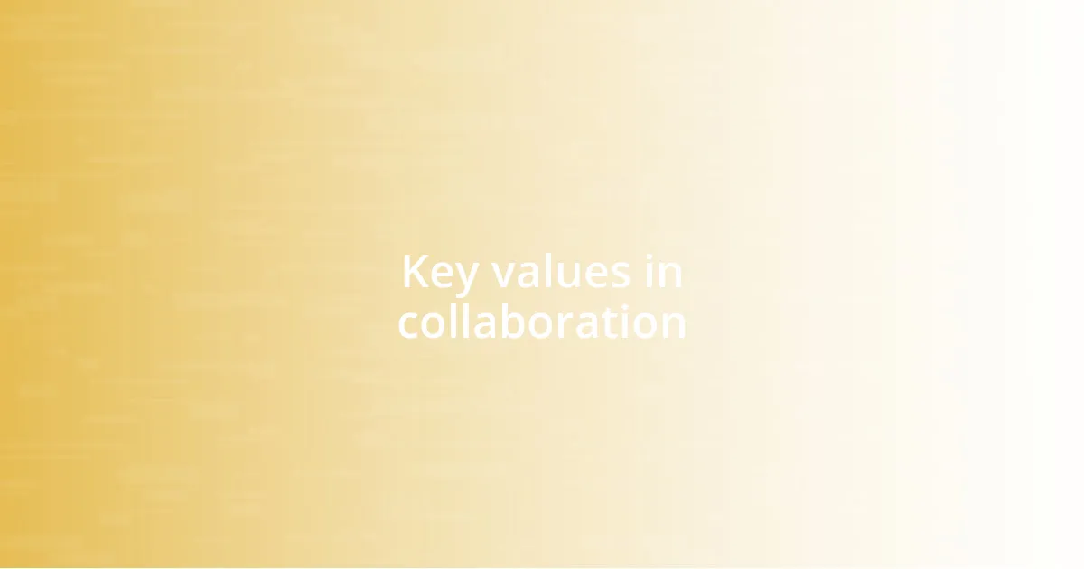 Key values in collaboration