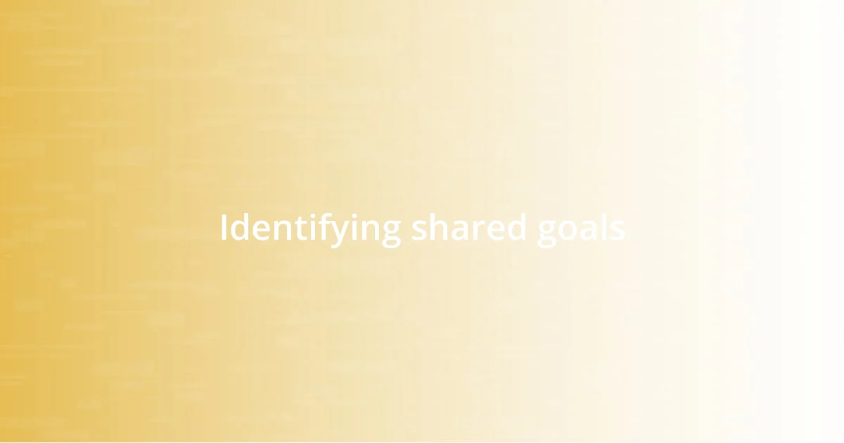 Identifying shared goals