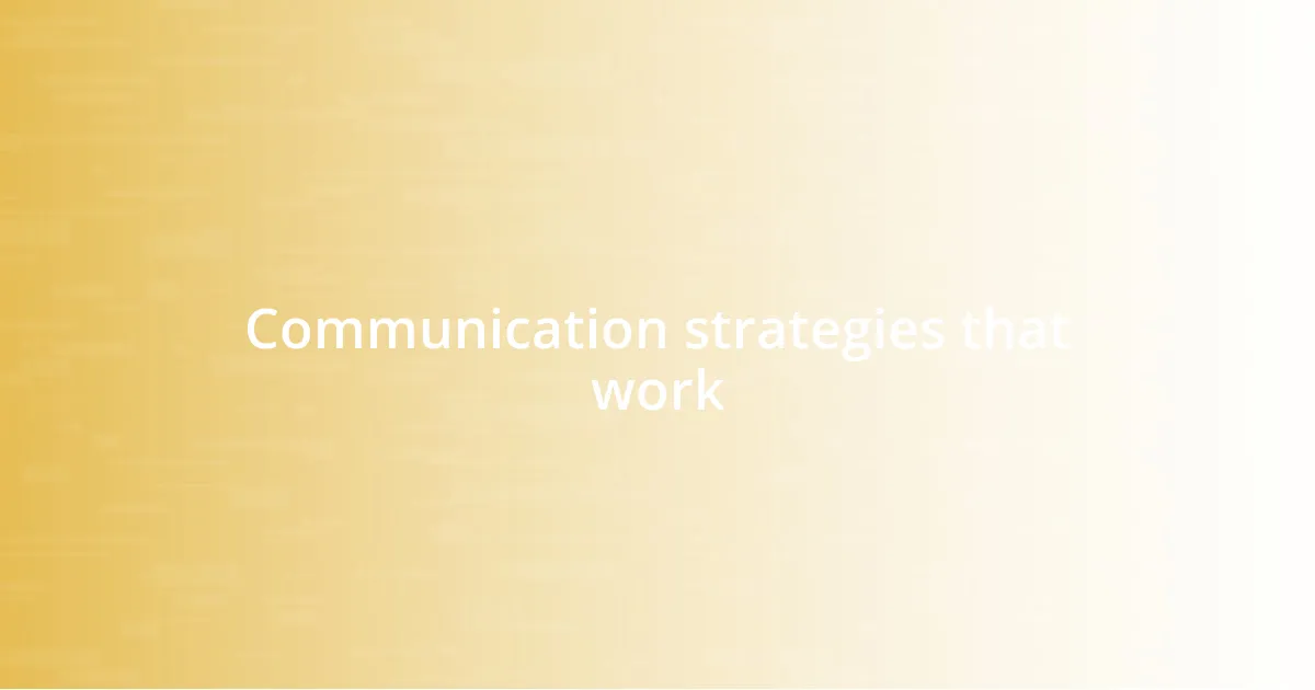 Communication strategies that work