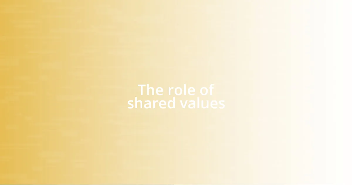 The role of shared values