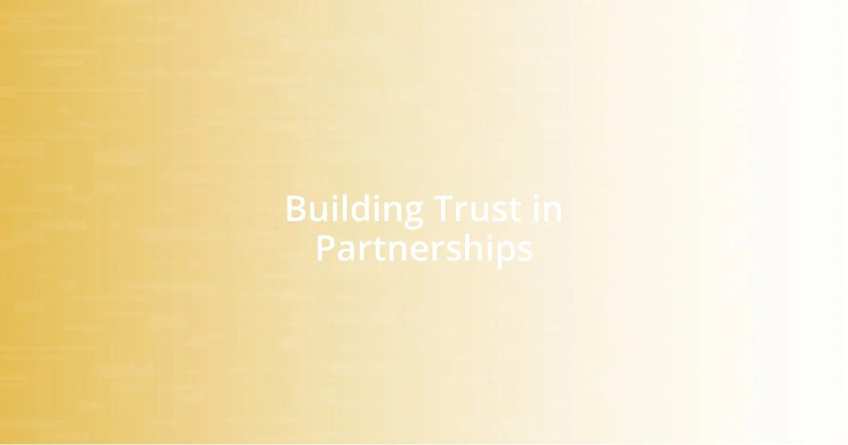 Building Trust in Partnerships