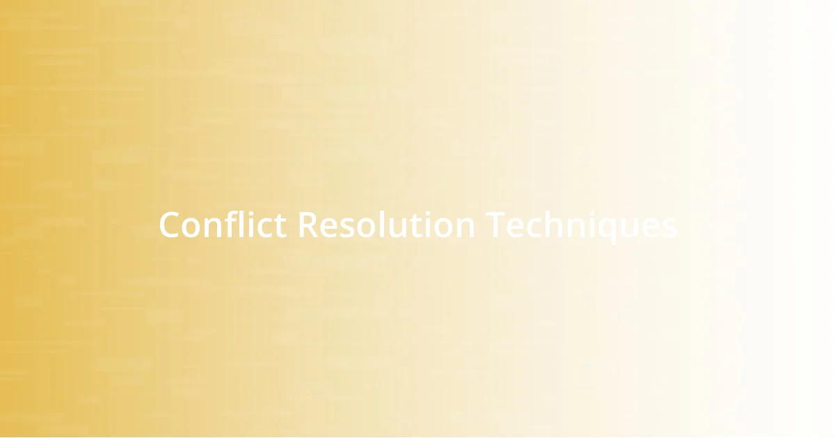 Conflict Resolution Techniques