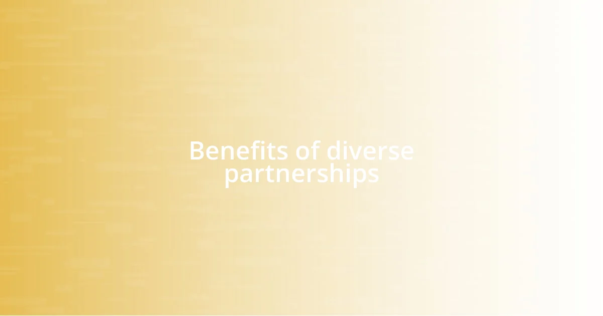 Benefits of diverse partnerships