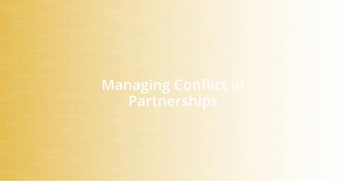 Managing Conflict in Partnerships